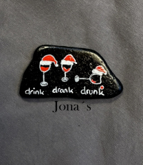 Deko Stein "drink, drank, drunk"